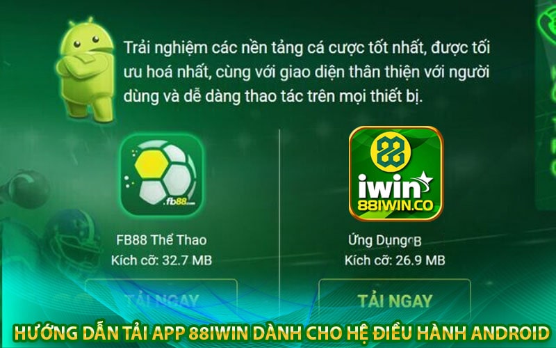 Hướng dẫn tải app 88iwin dành cho hệ điều hành Android